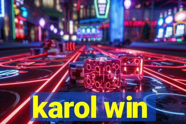 karol win